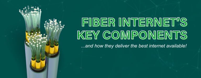 Fiber Internet's Key Components 05-2025