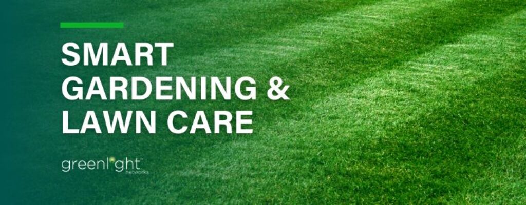 Smart Gardening & Lawn Care 07-2025